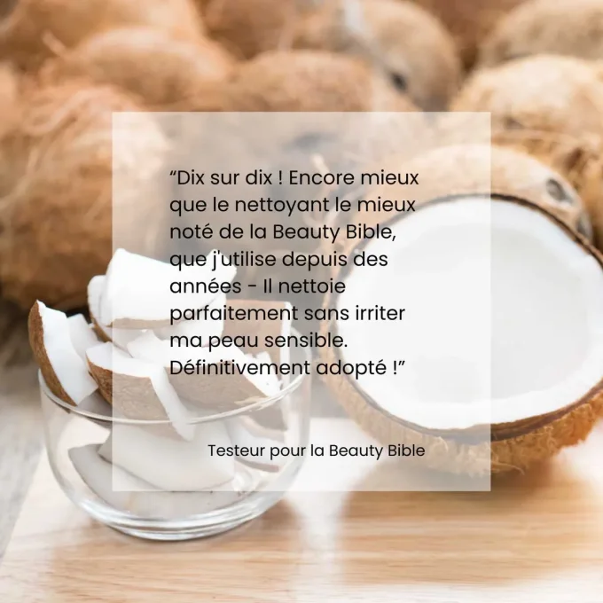 Témoignage Beauty Bible — Nettoyant Noix de Coco Odylique
